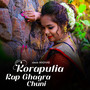 Koraputia Rap Ghagra Chuni