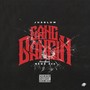 Gang Bangin (feat. Memo 600) [Explicit]