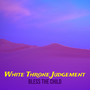 White Throne Judgement (Explicit)