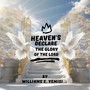 Heaven's declare the glory of the Lord