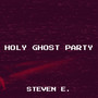 Holy Ghost Party