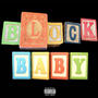 Block Baby (Explicit)