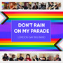 Don't Rain On My Parade