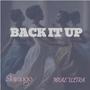 Back it Up (feat. Mkae Ultra) [Explicit]