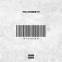 YOU KNEW IT (Explicit)