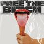 Free The ***** (feat. Philthy Rich) [Explicit]
