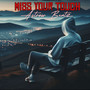 Miss Your Touch