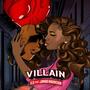 Villain (feat. Jamar Marreign)