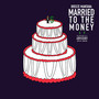 Married to the Money (Explicit)