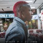 Only You (Remix)