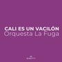 Cali Es Un Vacilón (feat. Erick Franchesky)