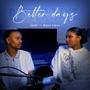 Better Days (feat. Marcia Semedo) [Explicit]