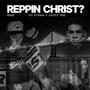 Reppin Christ? (Remix)