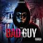 The Bad Guy (Explicit)