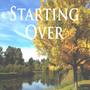 Starting Over