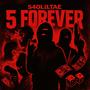 5 FOREVER (Explicit)