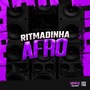 RITMADINHA AFRO (Explicit)