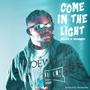 COME IN THE LIGHT (feat. MYKEEZY)