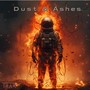 Dust & Ashes