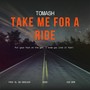Take Me For A Ride