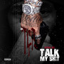 Talk My **** (Explicit)