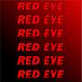 RED EYE (Explicit)
