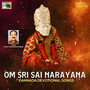 Om Sri Sai Narayana