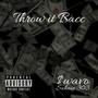 Throw It Bacc (Explicit)