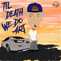 Til Death We Do Art (Explicit)