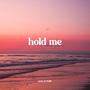 Hold Me