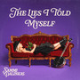 The Lies I Told Myself