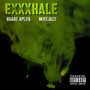 Exxxhale (Explicit)