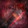 How2Feel (Explicit)