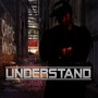 Understand (feat. Cryptic Wisdom)
