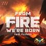 From Fire We're Born (feat. Kizakoto)