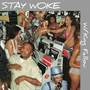 Stay Woke (Remix) [Explicit]