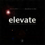 Elevate (feat. Blackfoot U-Ahk)