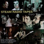 Steam Radio Tapes