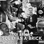 Solid As A Brick (Explicit)