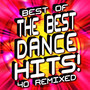 Best of the Best Dance Hits! 40 Remixed