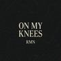 On My Knees