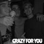 Crazy For You (Explicit)