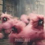 The Poodle Riot