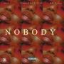 Nobody (feat. CenoThaArtist & BH Sodie) [Explicit]