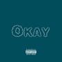 Okay (feat. Straps) [Explicit]