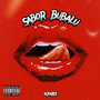 Sabor Bubalu (Explicit)