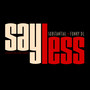 Say Less (Explicit)