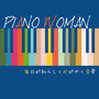 Piano Woman the Musics for Fashionable Women's Life