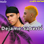 Dejame Saberlo (Remix)