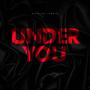 Under You